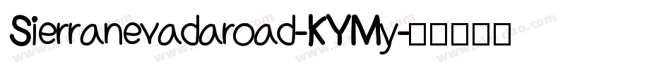 Sierranevadaroad-KYMy字体转换