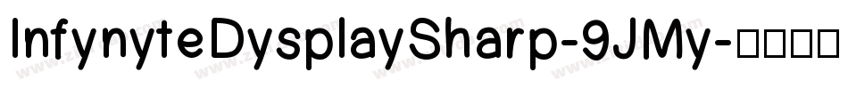 InfynyteDysplaySharp-9JMy字体转换