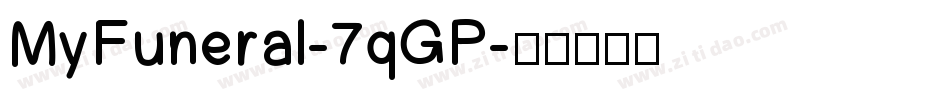 MyFuneral-7qGP字体转换