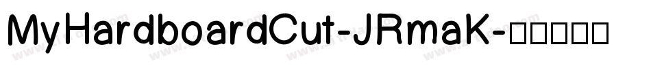 MyHardboardCut-JRmaK字体转换