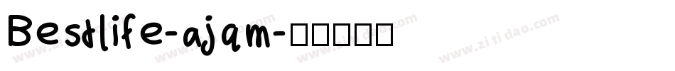 Bestlife-ajqm字体转换