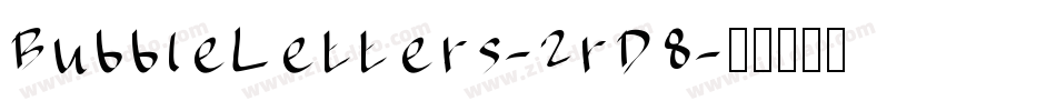 BubbleLetters-2rD8字体转换