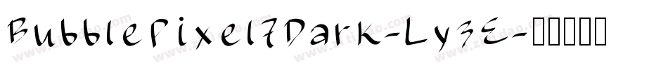 BubblePixel7Dark-Ly3E字体转换