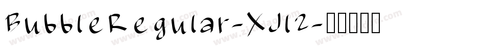 BubbleRegular-XJl2字体转换