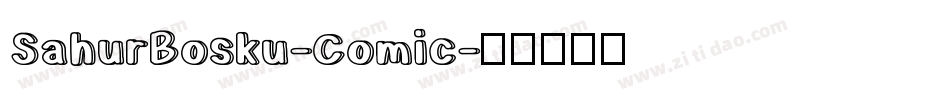 SahurBosku-Comic字体转换