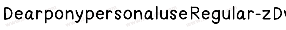 DearponypersonaluseRegular-zDv1字体转换