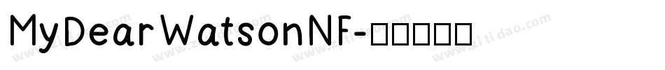 MyDearWatsonNF字体转换