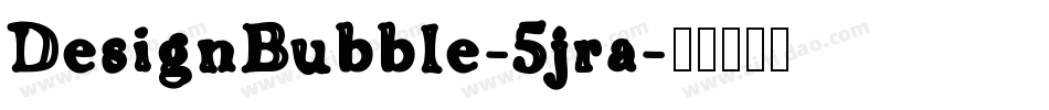 DesignBubble-5jra字体转换