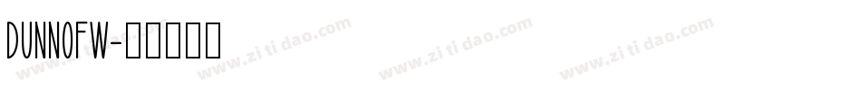 dunnoFW字体转换