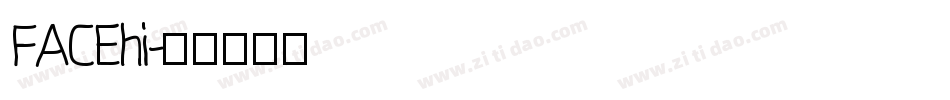 FACEhi字体转换