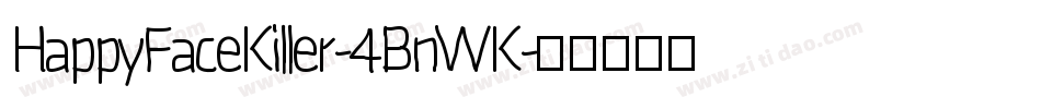 HappyFaceKiller-4BnWK字体转换