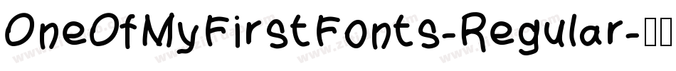 OneOfMyFirstFonts-Regular字体转换