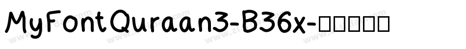 MyFontQuraan3-B36x字体转换