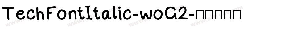 TechFontItalic-woG2字体转换