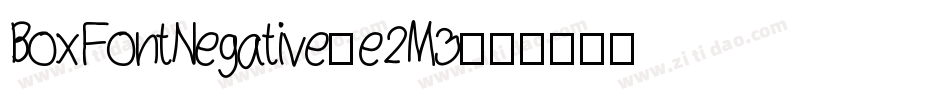 BoxFontNegative-e2M3字体转换