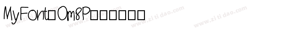 MyFont-Om8P字体转换