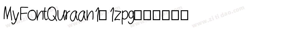 MyFontQuraan1-1zpg字体转换