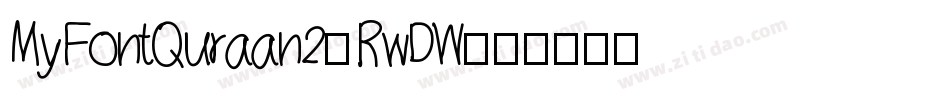 MyFontQuraan2-RwDW字体转换