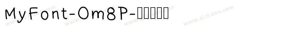 MyFont-Om8P字体转换
