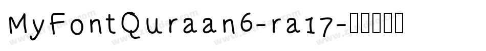 MyFontQuraan6-ra17字体转换