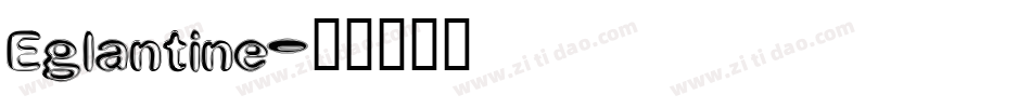 Eglantine字体转换