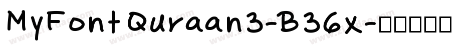 MyFontQuraan3-B36x字体转换