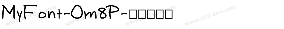 MyFont-Om8P字体转换