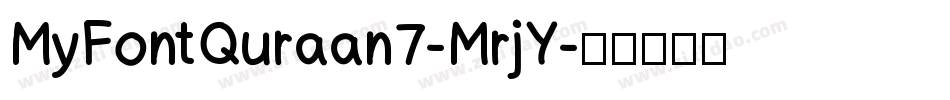 MyFontQuraan7-MrjY字体转换