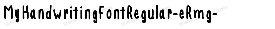 MyHandwritingFontRegular-eRmg字体转换