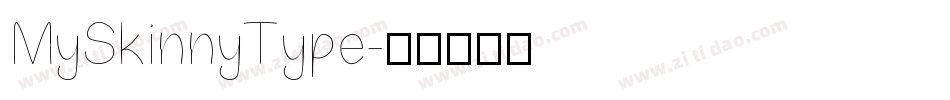 MySkinnyType字体转换