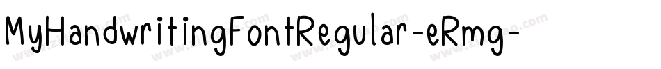 MyHandwritingFontRegular-eRmg字体转换