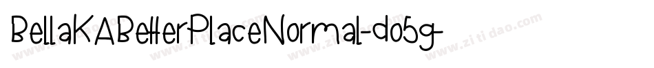 BellaKABetterPlaceNormal-do5g字体转换
