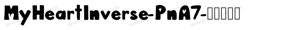 MyHeartInverse-PnA7字体转换