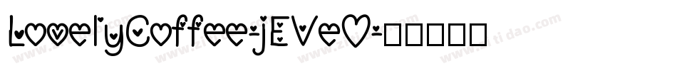 LovelyCoffee-jEVeO字体转换