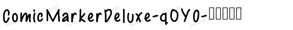 ComicMarkerDeluxe-qOY0字体转换