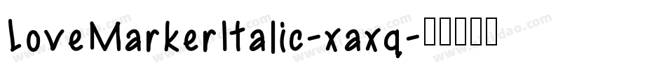 LoveMarkerItalic-xaxq字体转换
