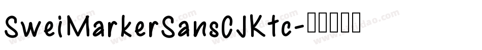 SweiMarkerSansCJKtc字体转换