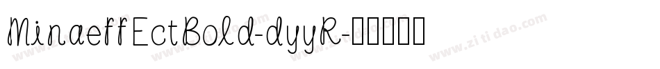 MinaeffEctBold-dyyR字体转换