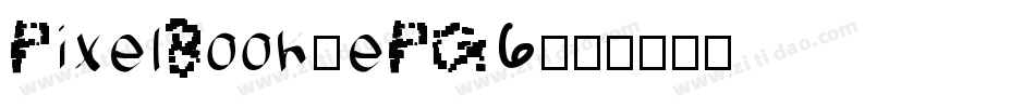 PixelBook-ePG6字体转换