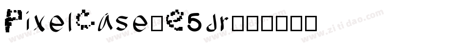 PixelCase-E5dr字体转换