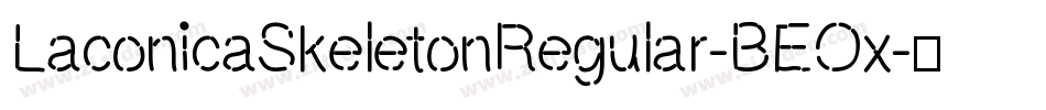 LaconicaSkeletonRegular-BEOx字体转换
