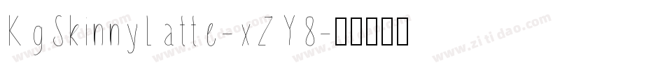 KgSkinnyLatte-xZY8字体转换