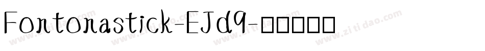 Fontonastick-EJd9字体转换
