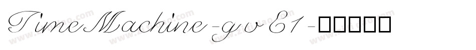 TimeMachine-gvE1字体转换
