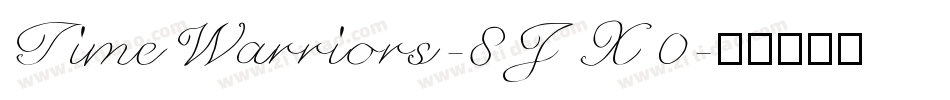 TimeWarriors-8JX0字体转换