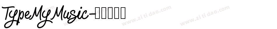 TypeMyMusic字体转换