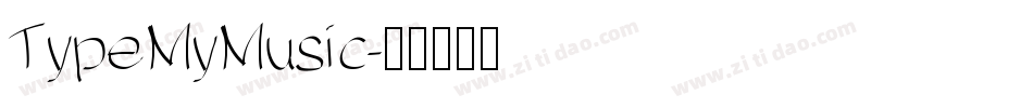 TypeMyMusic字体转换