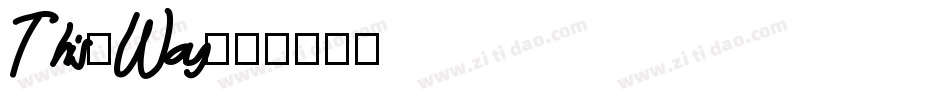 This-Way字体转换