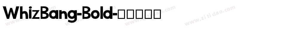 WhizBang-Bold字体转换