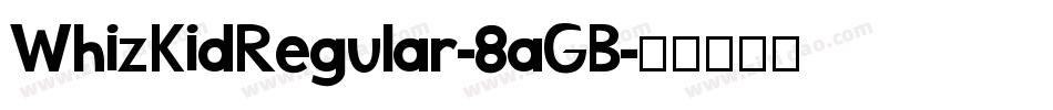 WhizKidRegular-8aGB字体转换